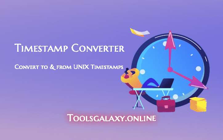 Timestamp_Converter_Epoch_to_Readable_Date_Tool_toolsgalax.online